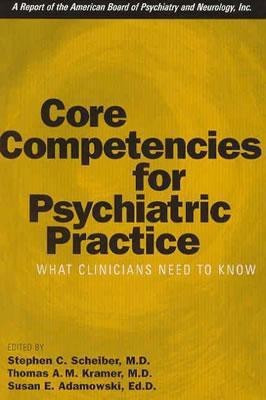 Core Competencies for Psychiatric Practice(English, Paperback, unknown)