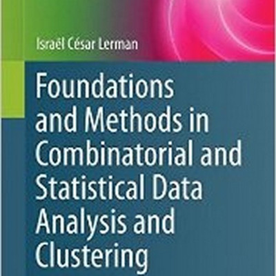 Foundations and Methods in Combinatorial and Statistical Data Analysis and Clustering(English, Hardcover, Lerman Israel Cesar)