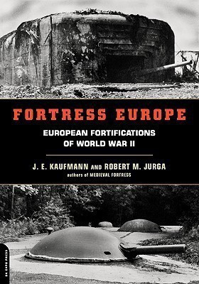 Fortress Europe(English, Paperback, Kaufmann J.E.)