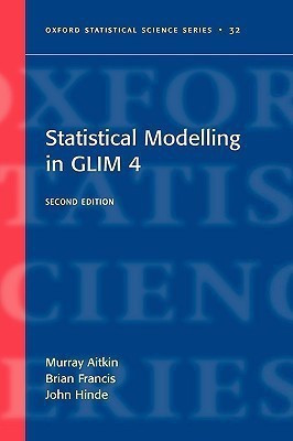 Statistical modelling in GLIM4(English, Hardcover, Aitkin Murray)