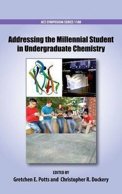Addressing the Millennial Student in Undergraduate Chemistry(English, Hardcover, unknown)