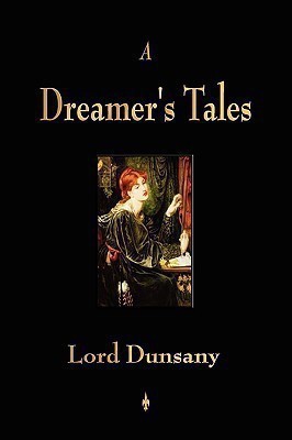 A Dreamer's Tales(English, Paperback, Lord Dunsany)