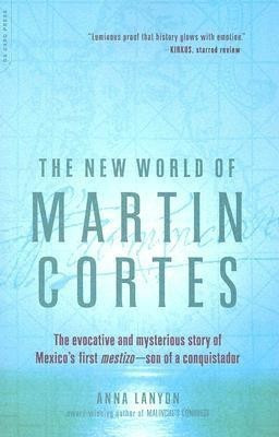 The New World of Martin Cortes(English, Paperback, Lanyon Anna)