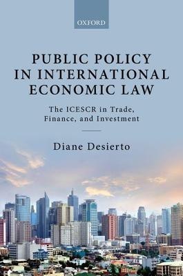 Public Policy in International Economic Law(English, Hardcover, Desierto Diane)