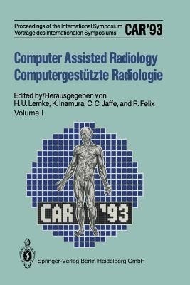 Computer Assisted Radiology / Computergestuetzte Radiologie(English, Paperback, unknown)