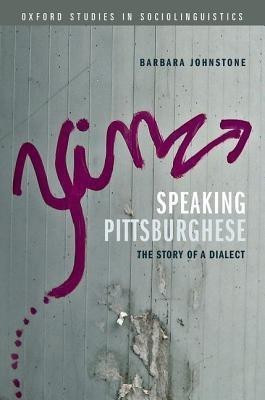 Speaking Pittsburghese(English, Paperback, Johnstone Barbara)