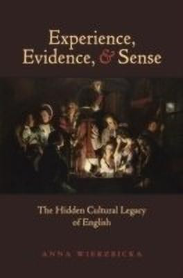 Experience, Evidence, and Sense(English, Paperback, Wierzbicka Anna)