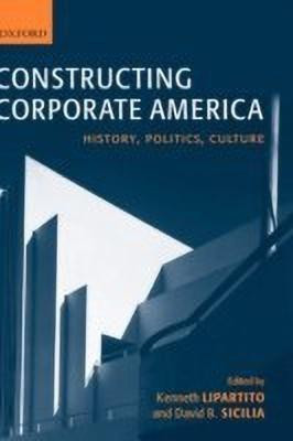 Constructing Corporate America(English, Hardcover, unknown)