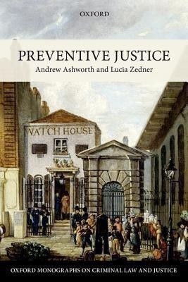 Preventive Justice(English, Hardcover, Ashworth Andrew QC)