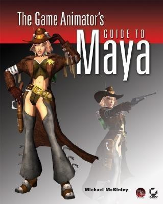 The Game Animator's Guide to Maya(English, Paperback, McKinley Michael)