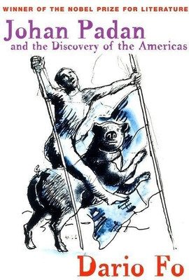 Johan Padan and the Discovery of the Americas(English, Paperback, Fo Dario)
