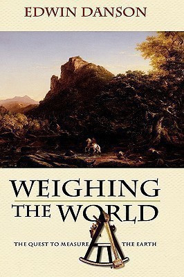 Weighing the World(English, Hardcover, Danson Edwin)