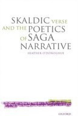 Skaldic Verse and the Poetics of Saga Narrative(English, Hardcover, O'Donoghue Heather)