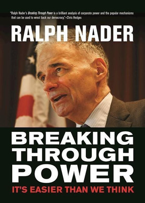 Breaking Through Power(English, Paperback, Nader Ralph)
