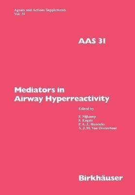 Mediators in Airway Hyperreactivity(English, Paperback, Nijkamp)