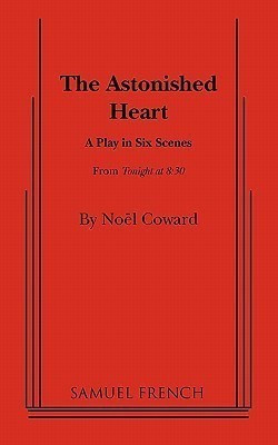 The Astonished Heart(English, Paperback, Coward Noel)