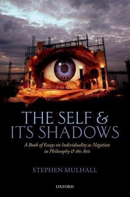 The Self and its Shadows(English, Hardcover, Mulhall Stephen)