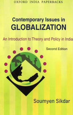 Contemporary Issues in Globalization  - An Introduction to Theory and Policy in India(English, Paperback, Sikdar Soumyen)