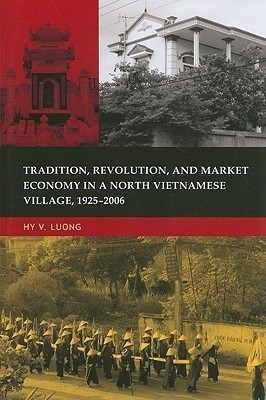 Tradition, Revolution, and Market Economy in a North Vietnamese Village, 1925-2006(English, Paperback, Luong Hy Van)