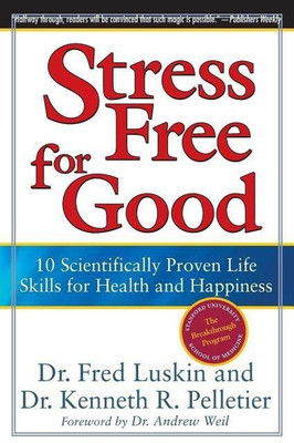 Stress Free For Good(English, Hardcover, Luskin Fred)