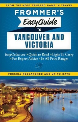 Frommer's EasyGuide to Vancouver and Victoria(English, Paperback, Sasvari Joanne)