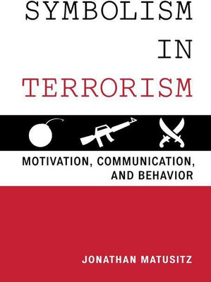 Symbolism in Terrorism(English, Paperback, Matusitz Jonathan)