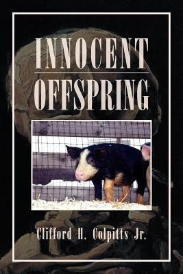 Innocent Offspring(English, Paperback, Colpitts Clifford H Jr)
