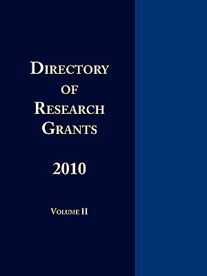 Directory of Research Grants 2010 Volume 2(English, Paperback, Schafer Ed S Louis S)