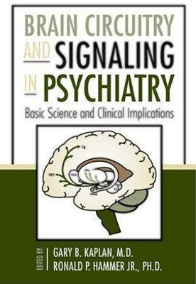 Brain Circuitry and Signaling in Psychiatry(English, Hardcover, unknown)
