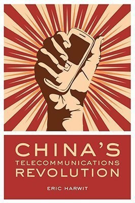 China's Telecommunications Revolution(English, Hardcover, Harwit Eric)