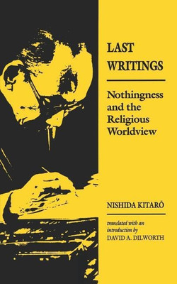Last Writings(English, Paperback, Kitaro Nishida)