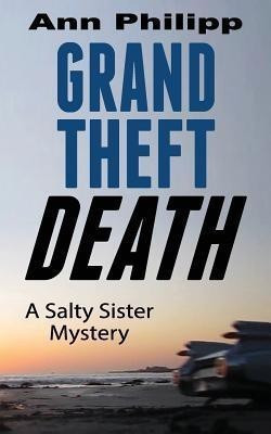 Grand Theft Death(English, Paperback, Philipp Ann Elizabeth)