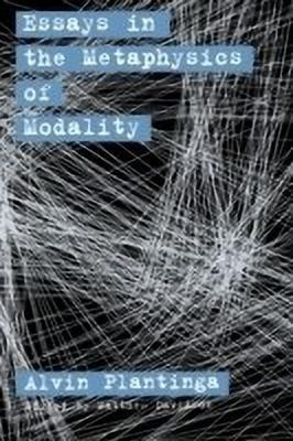Essays in the Metaphysics of Modality(English, Paperback, Plantinga Alvin)
