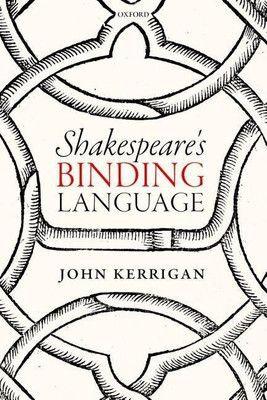 Shakespeare's Binding Language(English, Paperback, Kerrigan John)