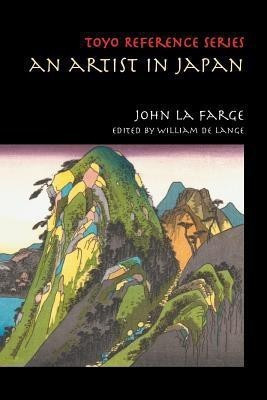 An Artist in Japan(English, Paperback, La Farge John Professor)