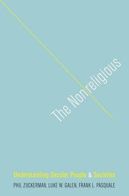 The Nonreligious(English, Paperback, Zuckerman Phil)