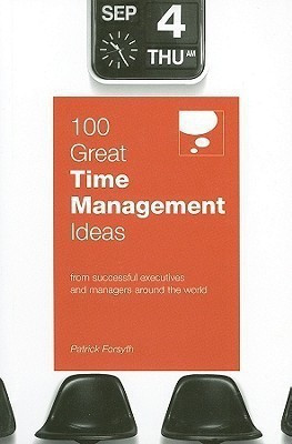 100 Great Time Management Ideas(English, Paperback, Forsyth Patrick)