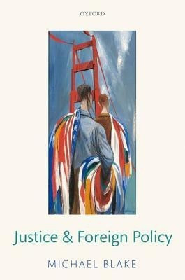 Justice and Foreign Policy(English, Hardcover, Blake Michael)