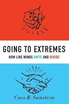 Going to Extremes(English, Hardcover, Sunstein Cass R.)