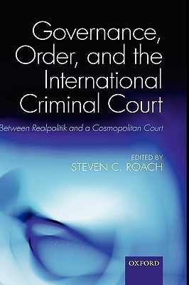 Governance, Order, and the International Criminal Court(English, Hardcover, unknown)