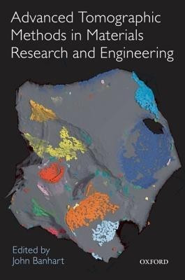 Advanced Tomographic Methods in Materials Research and Engineering(English, Hardcover, unknown)