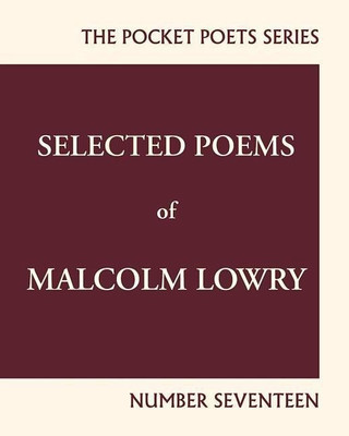 Selected Poems of Malcolm Lowry(English, Paperback, Lowry Malcolm)