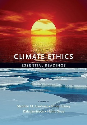 Climate Ethics  - Essential Readings Essential Readings(English, Paperback, Gardiner Stephen M.)