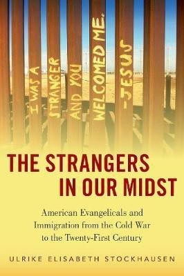 The Strangers in Our Midst(English, Hardcover, Stockhausen Ulrike Elisabeth)