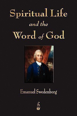 Spiritual Life and the Word of God(English, Paperback, Emanuel Swedenborg)