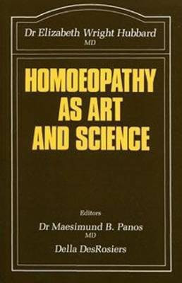 Homoeopathy as Art and Science(English, Paperback, Hubbard Elizabeth Wright)