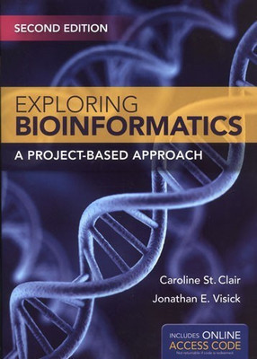 Exploring Bioinformatics: A Project-Based Approach  - A Project - Based Approach(English, Hardcover, St. Clair Caroline)