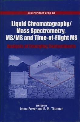 Liquid Chromatography/Mass Spectrometry, MS/MS and Time of Flight MS(English, Hardcover, unknown)