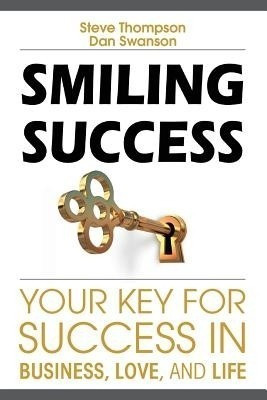 Smiling Success(English, Paperback, Thompson Steve)