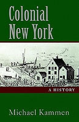 Colonial New York(English, Paperback, Kammen Michael)